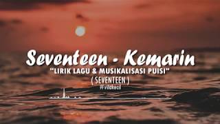 Lirik Lagu Seventeen - Kemarin Terbaru 2019  ( Musikalisasi Puisi )  Cover By Chintya Gabriella