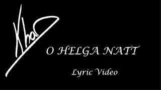 Roy Khan - O Helga Natt - 2018 - Lyric Video. English translation!