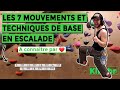 Les 7 techniques et mouvements de base en escalade  connaitre pour dbuter et progresser