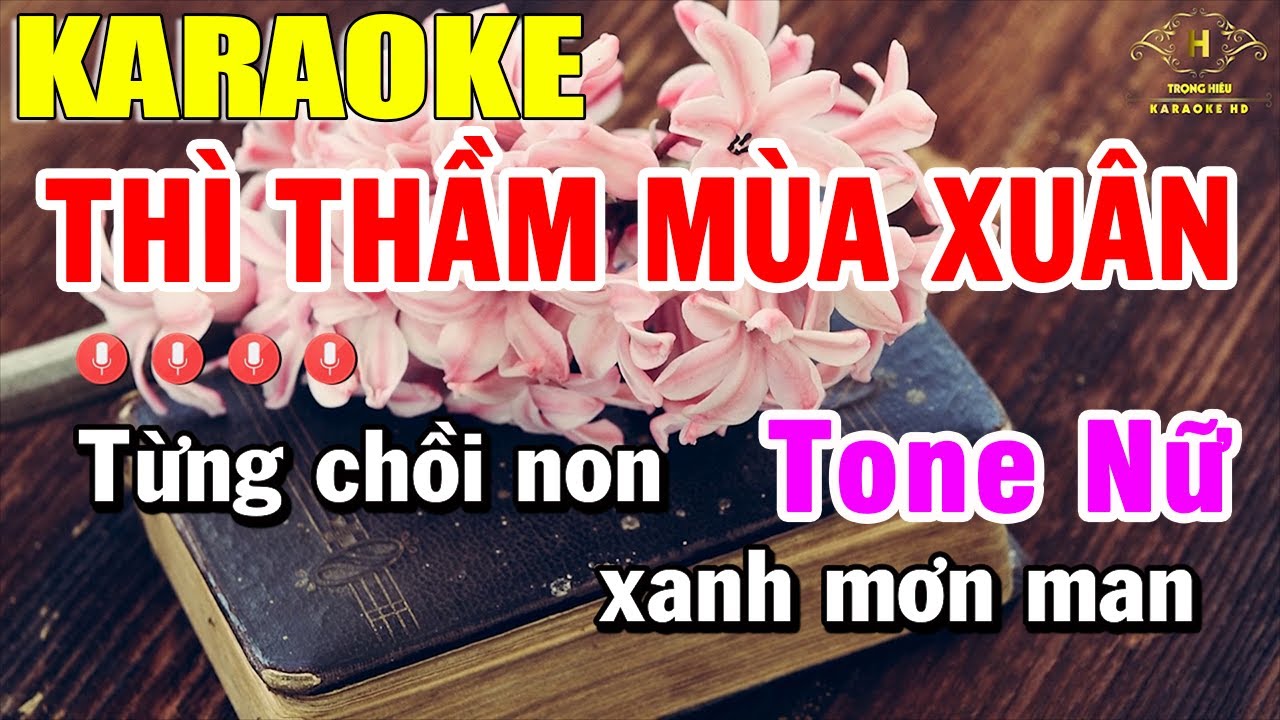 Thì Thầm Mùa Xuân Karaoke Tone Nữ Nhạc Sống | Trọng Hiếu