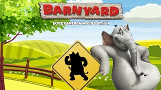 Barnyard (Kyle Cameron Movies Style) Trailer