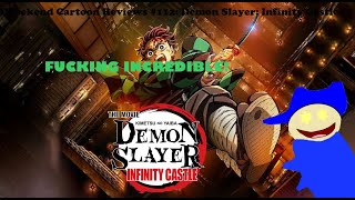 Weekend Cartoon Reviews #112: Demon Slayer Infinity Castle