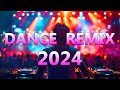 DANCE PARTY SONGS 2024   Mashups  Remixes Of Popular Songs   DJ Remix Club Music Dance Mix 2024