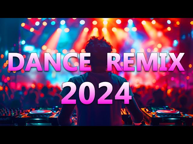 DANCE PARTY SONGS 2024 - Mashups u0026 Remixes Of Popular Songs - DJ Remix Club Music Dance Mix 2024 class=