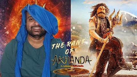 The Akhanda 2 - A not so small Rant | Nandamuri Balakrishna | Boyapati Srinu | KaKis Talkies