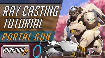 How To Make a PORTAL GUN in Overwatch with Ray Casting