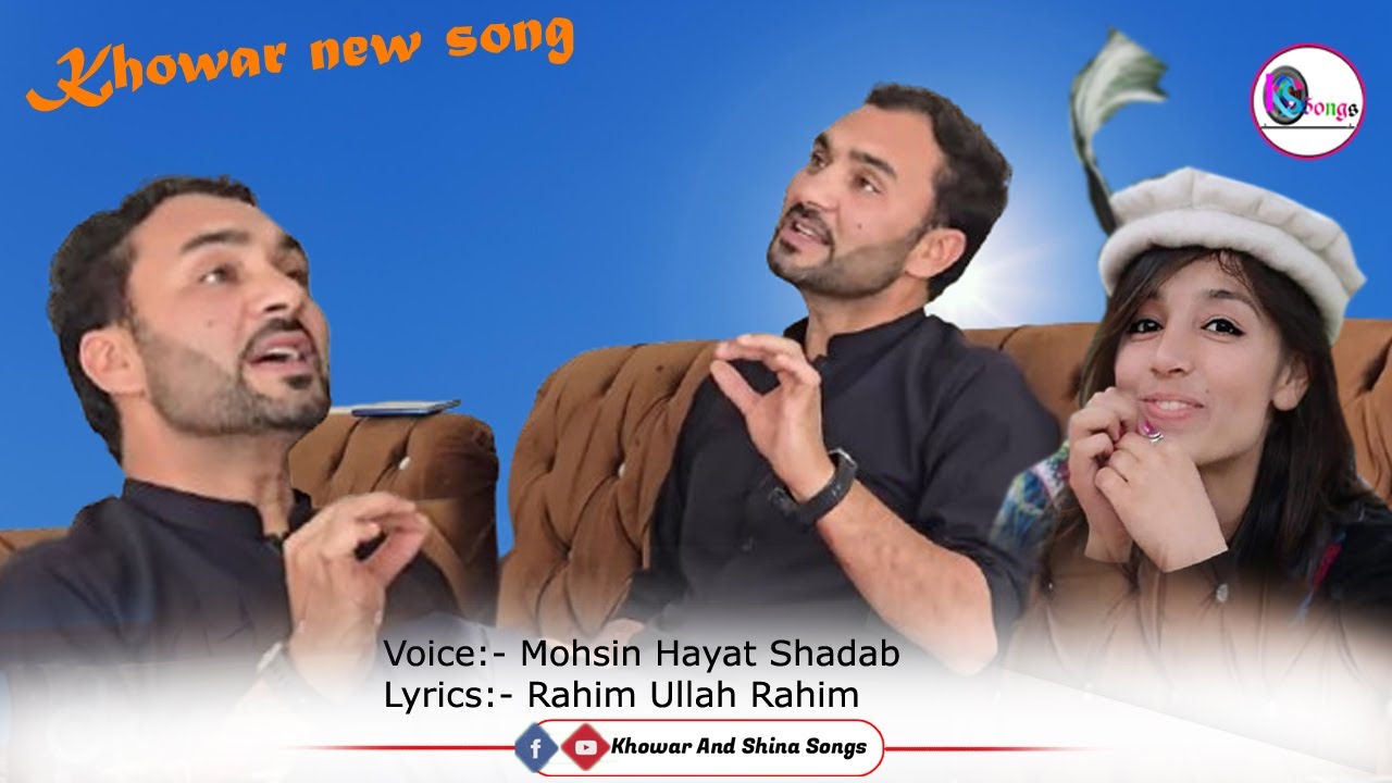 CHITRALI NEW SONG 2025 | Muhsin Hayat Shadab lyrics:-   Rahim Ullah Rahim || khowar new song 2025