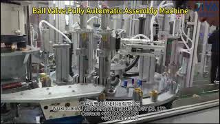Ball valve fully automatic assembly machine
