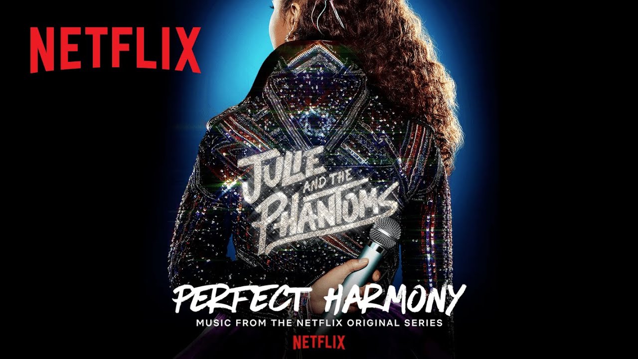 Julie and the Phantoms   Perfect Harmony Official Audio  Netflix After School