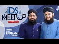 Ids meetup episode 30  hafiz tahir qadri ftmuhammad farhan qadri