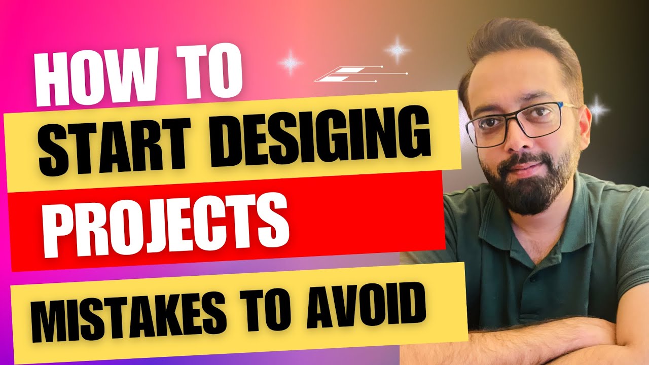 How To Start Designing Projects | Mistakes to Avoid | Interior Design ...