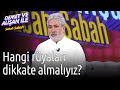 Demet ve Alişan ile Sabah Sabah | Hangi Rüyaları Dikkate Almalıyız?