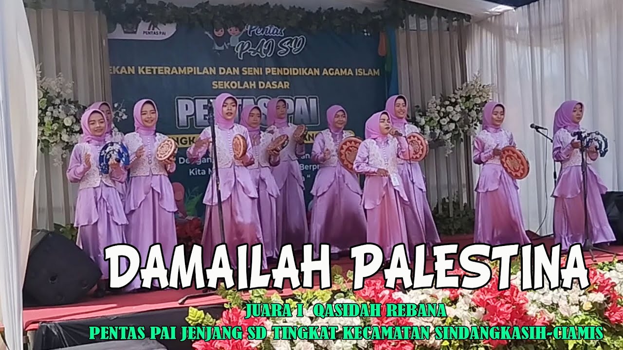 Damailah Palestina_Juara 1 Qasidah Rebana_Pentas PAI Kec. Sindangkasih