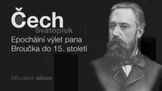 MLUVENÉ SLOVO  Čech, Svatopluk  Epochální výlet pana Broučka do 15 století DOBRODRUŽNÉ