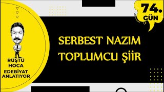 Serbest Nazım, Toplumcu Şiir | 74.Gün | RÜŞTÜ HOCA Resimi