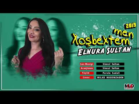 Elnura Sultan - Xosbextem Men 2019 | Azeri Music [OFFICIAL]