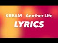 KREAM Another Life Ft Mark Asari Lyrics mp3