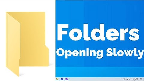 Folders Opening Slowly in Windows 10 & Windows 11 {4 Working Solutions} File Explorer Slow Loading!