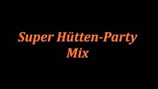 Super Hütten-Party Mix
