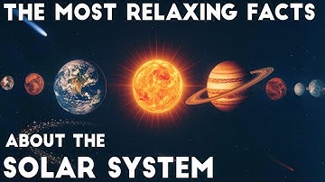 The Most Relaxing Facts About the Solar System to Fall Asleep To