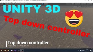 UNITY 3D Top down controller v1