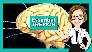 Essential Tremor