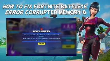 How To Fix Fortnite Battleye Error (Corrupted Memory #0) Error | Tutorial (2024)