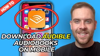 How To Download Audible Audiobooks To Mobile - Download Audible Books For Offline Listening - 2025