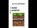 Was ich im Leben brauch... #edit #capcut #likeandsubscribe #wasser #sauerstoff #minecraft  #memes