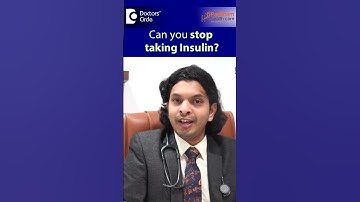 Can a DIABETIC ever STOP INSULIN once started?|Blood Sugar-Dr.Leela Mohan PVR|Doctors