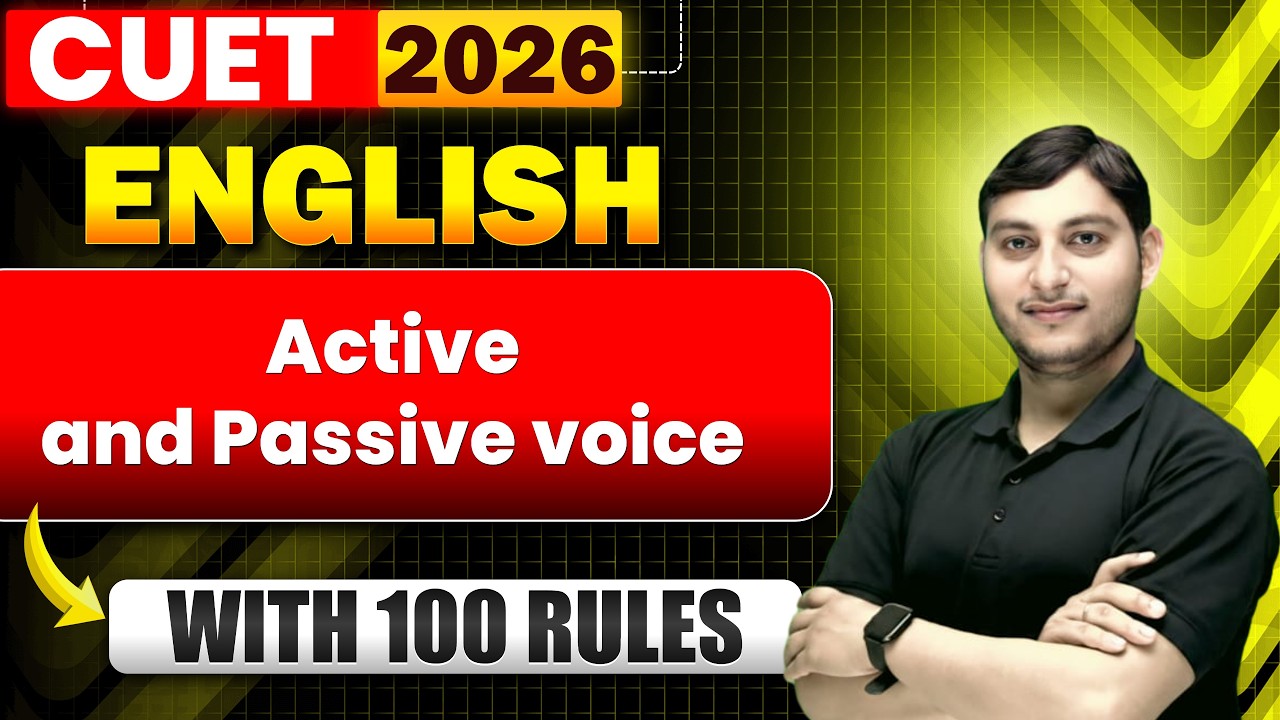 CUET 2026 English 🔥 | Active & Passive Voice in One Shot | 100 Rules ...