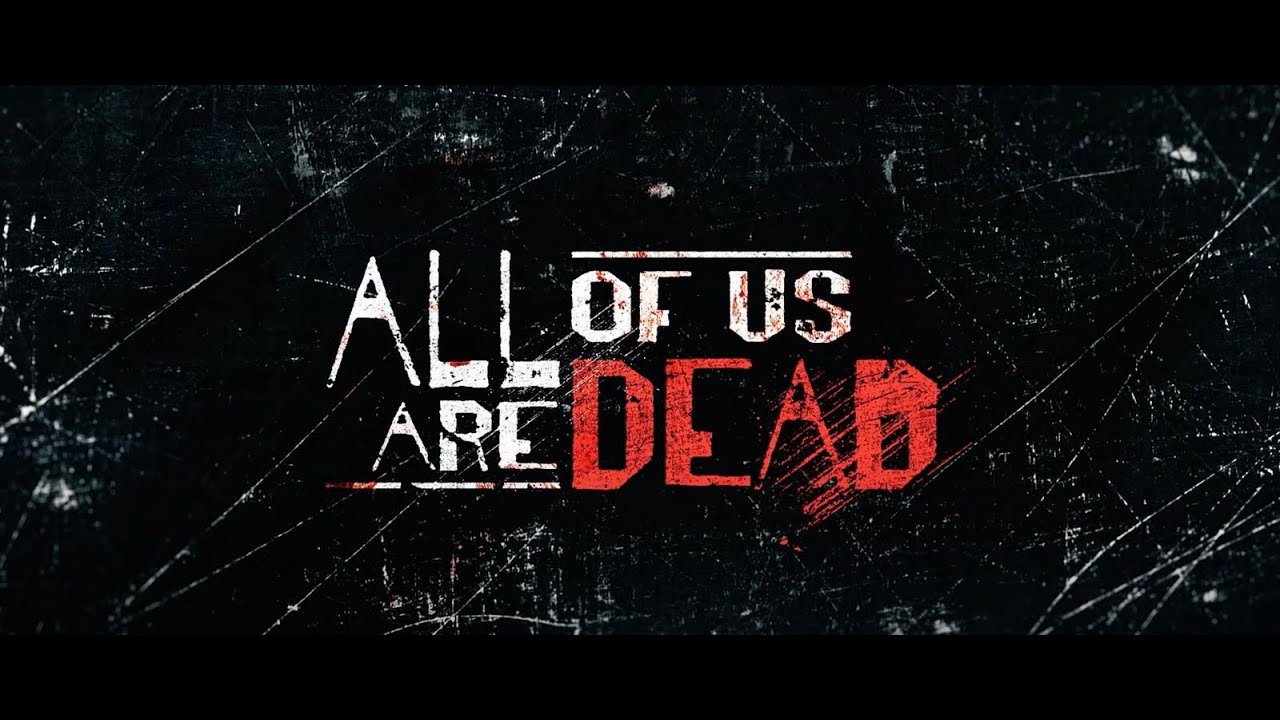 ALL OF US ARE DEAD VF 2022 (critique) - YouTube