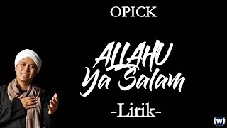 Opick - Allahu Ya Salam Lirik | Allahu Ya Salam - Opick Lyrics