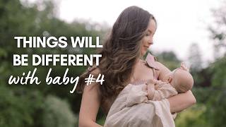 Everything I'm Doing Differently With Baby #4 | 4 Kids in 5 Years
