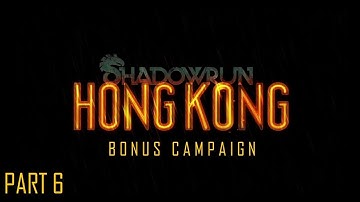 SHADOWRUN: HONG KONG (BONUS CAMPAIGN) - PART 6 - The Benteng, Interlude 2