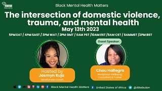 The intersection of domestic violence, trauma and mental health