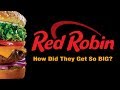 How Did RED ROBIN Get So Big?