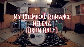 My Chemical Romance - Helena (Drum Only)