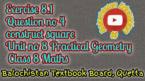 Exercise 8.1 Q.no. 4 construct rectangle/Unit no 8 Class 8/ Balochistan Board/Balochistan Education