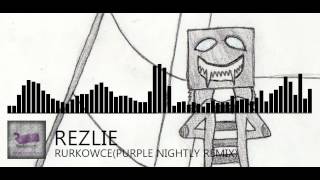 Rezlie - Rurkowce(Purple Nightly Remix)