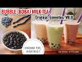 MEMBUAT BUBBLE/ PEARLS HOMEMADE *MUDAH BGT DAN RESEP BUBBLE MILK TEA ORIGINAL, GREEN TEA, MILO