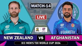 NEW ZEALAND vs AFGHANSITAN MATCH 14 LIVE SCORES | ICC T20 WORLD CUP 2024 | AFG vs NZ LIVE MATCH