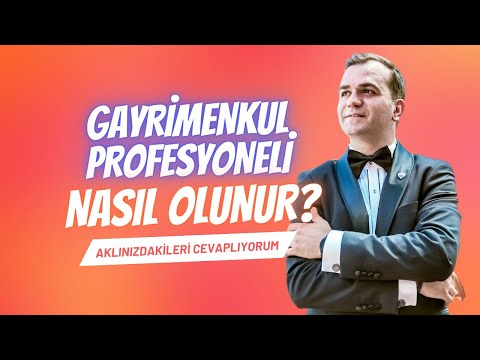 Nasıl Gayrimenkul Profesyoneli Olunur