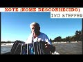 XOTE(Nome Desconhecido) -IVO STEFFER SOLO DE BANDONEON