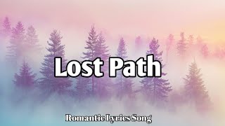 Lost Path 💓 – Soulful Love Ballad | Official Video