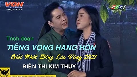 QUÁN QUÂN BÔNG LÚA VÀNG 2021 - BIỆN THỊ KIM THUY