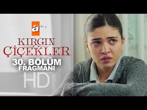 Kırgın Çiçekler 30. Bölüm Fragmanı - atv