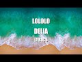 🔥 Delia  - Lololo  | Lyrics 🔥