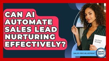 Can AI Automate Sales Lead Nurturing Effectively? - Sales Pro Blueprint