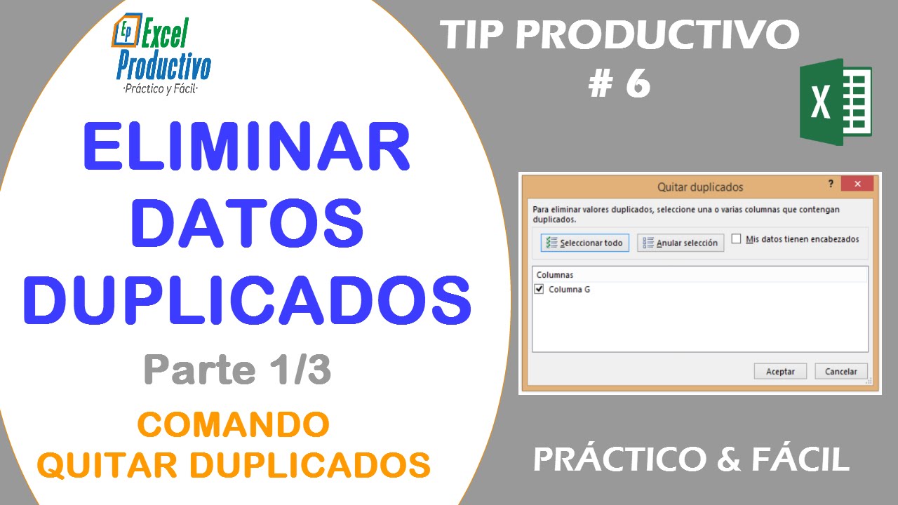 Eliminar Datos Repetidos Duplicados En Excel Parte 1 3 Tip 6